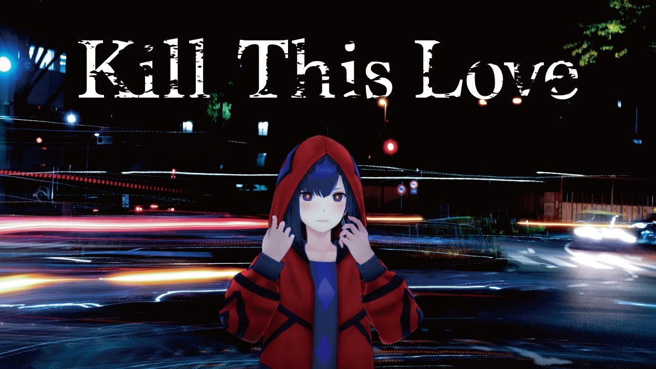 Kill This Love/理芽【MV】